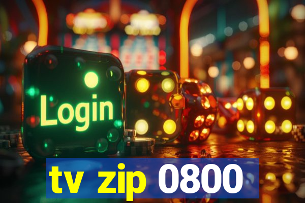 tv zip 0800